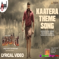 Kaatera Theme Song (Kaatera) Aniruddha Sastry, Abhishek M R,  Madhwesh Bharadwaj, Vishak Nagalapura